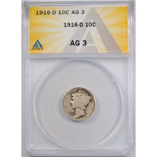 1916 D 10C Mercury Dime ANACS AG 3 About Good Denver Mint Key Date Cert#3651