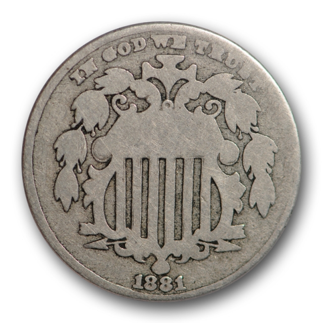 1881 5C Shield Nickel ANACS G 4 Good Key Date Low Mintage Full Date 