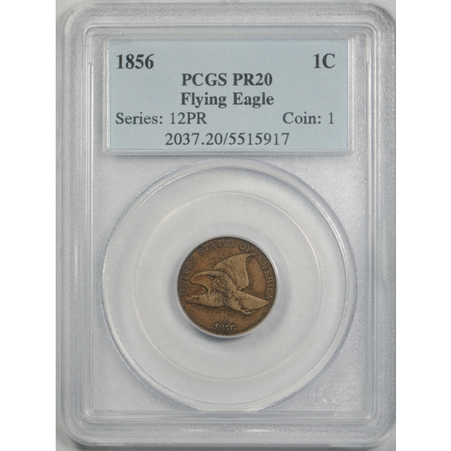 1856 1C Flying Eagle Cent PCGS PR 20 Proof Key Date King to the Series !