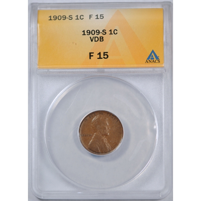 1909 S VDB 1C Lincoln Wheat Cent ANACS F 15 Fine to Very Fine SVDB Key Date Coin !