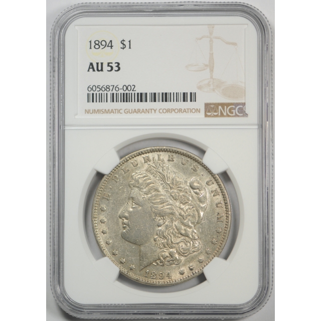 1894 $1 Morgan Dollar NGC AU 53 About Uncirculated to Mint State Key Date Tough ! 