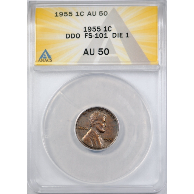 1955 Double Die Obverse Lincoln Wheat Cent ANACS AU 50 1955/1955 DDO !