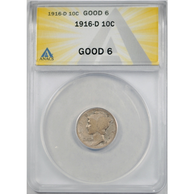 1916 D 10C Mercury Dime ANACS G 6 Good to Very Good Key Date Denver Mint Tough