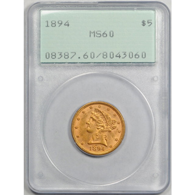 1894 $5 Liberty Head Half Eagle Gold Piece PCGS MS 60 Rattler Holder ! 