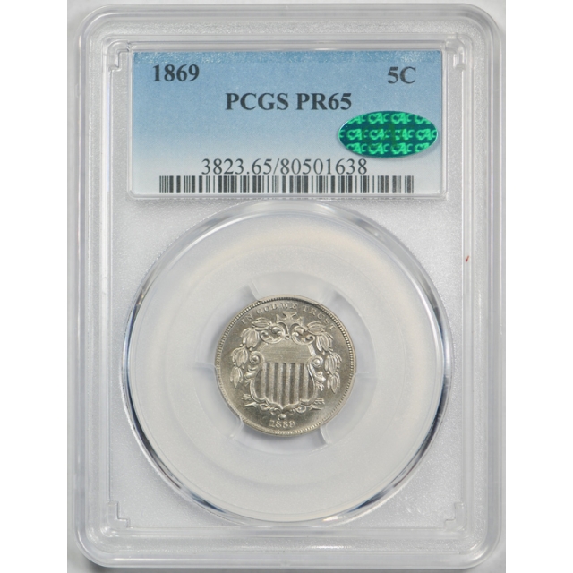 1869 5C Proof Shield Nickel PCGS PR 65 CAC Approved Attractive Low Mintage !