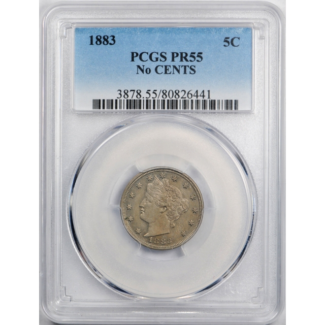 1883 5C No Cents Proof Liberty Head Nickel PCGS PR 55 Circulated Proof Type !