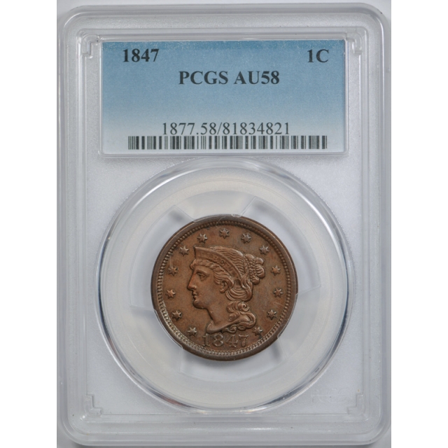 1847 1C Braided Hair Large Cent PCGS AU 58 About Uncirculated Better Date !