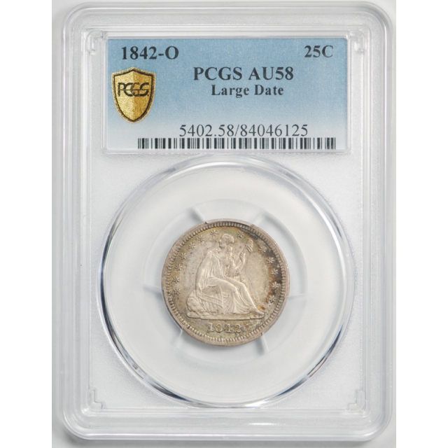 1842 O 25C Seated Liberty Quarter PCGS AU 58 About Uncirculated Toned Beauty !