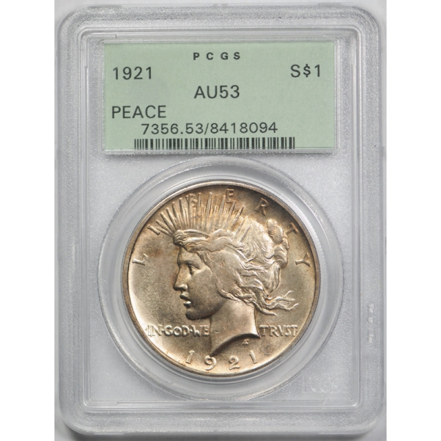 1921 $1 Peace Dollar High Relief PCGS AU 53 About Uncirculated OGH Toned !