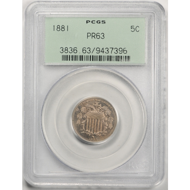 1881 5C Shield Nickel Proof PCGS PR 63 Low Mintage Key Date OGH Old Holder