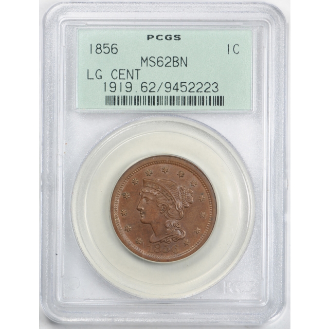 1856 1C Upright 5 Braided Hair Large Cent PCGS MS 62 BN Uncirculated OGH Old Holder