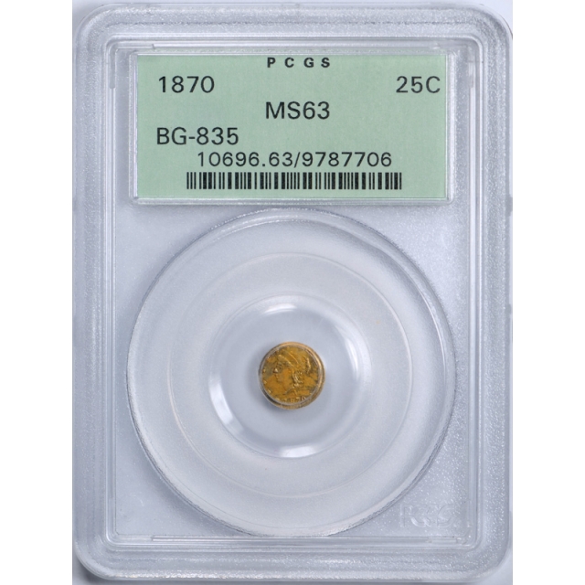 1870 25C BG 835 California Fractional Gold Quarter PCGS MS 63 Uncirculated OGH !